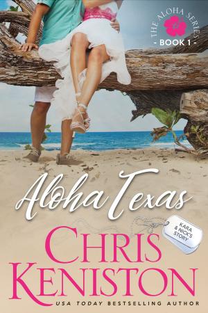Cover of the book Aloha Texas by Chris Keniston