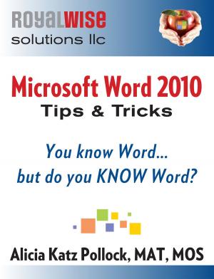 Cover of Microsoft Word Tips & Tricks: You Know Word, But Do You KNOW Word?