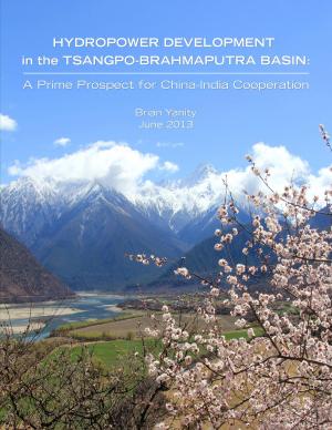 Cover of the book Hydropower Development in the Tsangpo-Brahmaputra Basin: A Prime Prospect for China-India Cooperation by J.F. Thompson