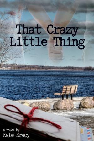 Cover of the book That Crazy Little Thing by Janette Kenny
