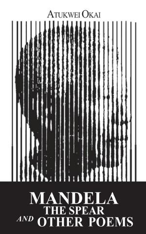 Cover of the book Mandela the Spear and Other Poems by Оношко О. А.