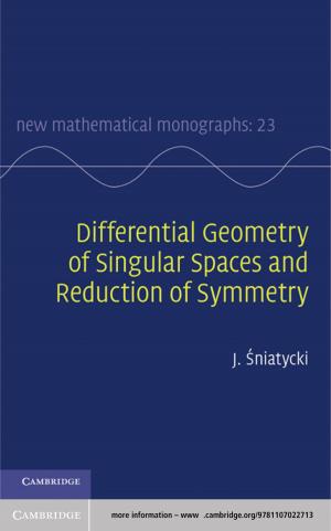 Cover of the book Differential Geometry of Singular Spaces and Reduction of Symmetry by Susan Gilson Miller