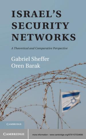 Cover of the book Israel's Security Networks by Kay Elder, Marc Van den Bergh, Bryan Woodward