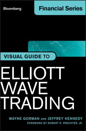 Cover of the book Visual Guide to Elliott Wave Trading, Enhanced Edition by Liliana Blanco Castañeda, Viswanathan Arunachalam, Selvamuthu Dharmaraja
