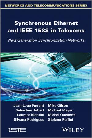 Cover of the book Synchronous Ethernet and IEEE 1588 in Telecoms by Angelo Parra