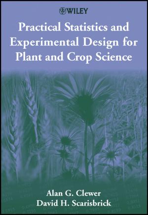 Cover of the book Practical Statistics and Experimental Design for Plant and Crop Science by 