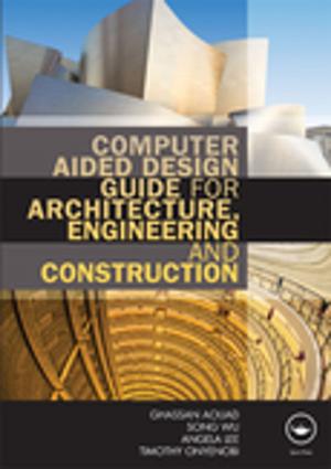 Cover of the book Computer Aided Design Guide for Architecture, Engineering and Construction by Murty