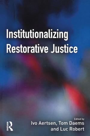 Cover of the book Institutionalizing Restorative Justice by Jaqui Hewitt-Taylor