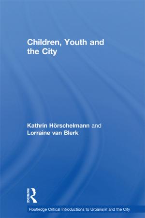 Cover of the book Children, Youth and the City by Alvin Z. Rubinstein, Oles M. Smolansky