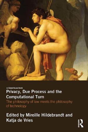 Cover of the book Privacy, Due Process and the Computational Turn by Emanuele Saccarelli