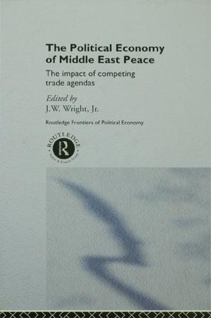Cover of the book The Political Economy of Middle East Peace by Geoffrey H. Baker