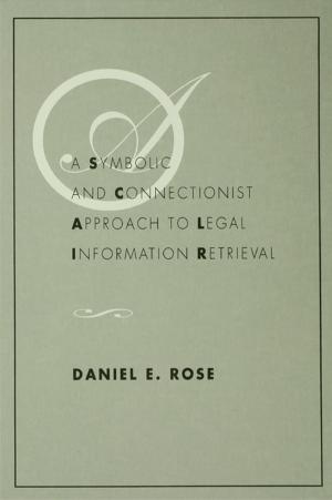 Cover of the book A Symbolic and Connectionist Approach To Legal Information Retrieval by Lynda Lytle Holmstrom