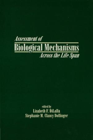 Cover of the book Assessment of Biological Mechanisms Across the Life Span by Jeffrey Heath