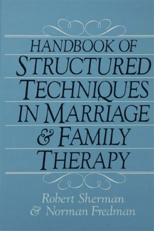 Cover of Handbook Of Structured Techniques In Marriage And Family Therapy