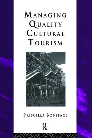 Cover of the book Managing Quality Cultural Tourism by Roberto Aliboni