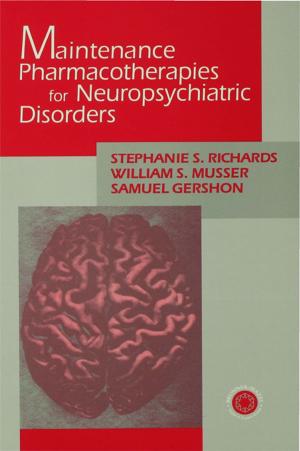 Cover of the book Maintenance Pharmacotherapies for Neuropsychiatric Disorders by Ira David Welch, Richard F. Zawistoski, David W. Smart