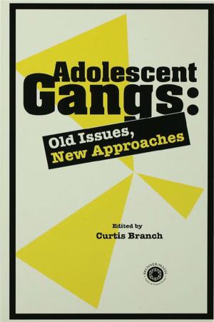 Cover of the book Adolescent Gangs by Matti Laine, Nadine Martin