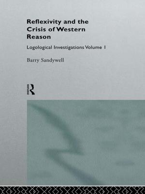 Cover of the book Reflexivity And The Crisis of Western Reason by Paul Henderson, David N. Thomas