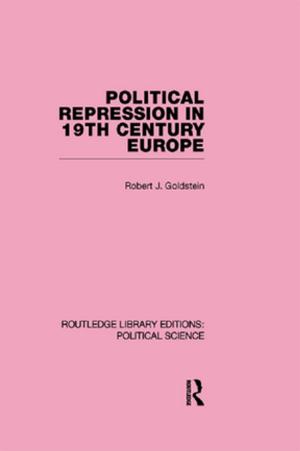 Cover of the book Political Repression in 19th Century Europe by Lloyd Bonfield