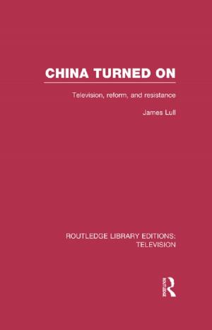 Cover of the book China Turned On by Taylor and Francis