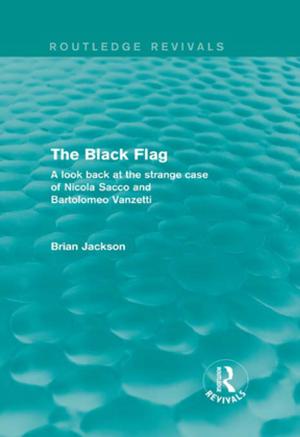 Cover of the book The Black Flag (Routledge Revivals) by Stephen Melville, Jeremy Gilbert-Rolfe