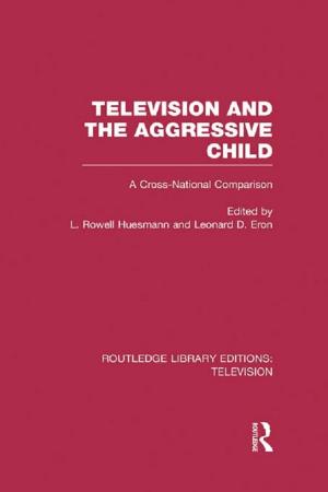 Cover of the book Television and the Aggressive Child by Esperanca Bielsa