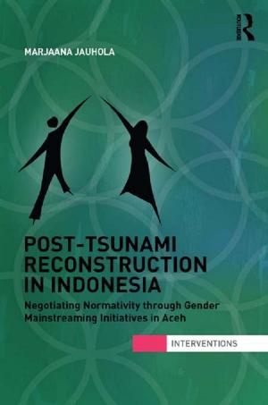 Cover of the book Post-Tsunami Reconstruction in Indonesia by Kaye Sung Chon, Cathy Hc Hsu