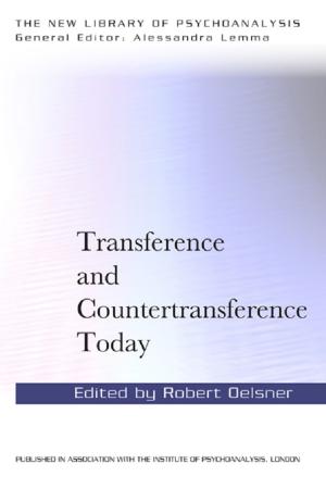 Cover of the book Transference and Countertransference Today by Begotxu Olaizola Elordi, Alan R. King