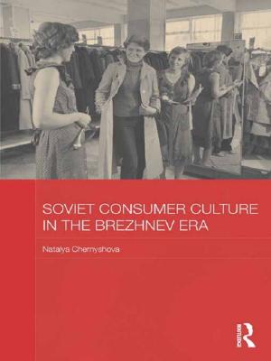 Book cover of Soviet Consumer Culture in the Brezhnev Era