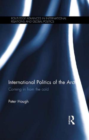 Cover of the book International Politics of the Arctic by Ewa Lechman