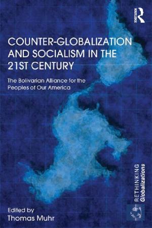 Cover of the book Counter-Globalization and Socialism in the 21st Century by Kanhaya L. Gupta, Bakhtiar Moazzami