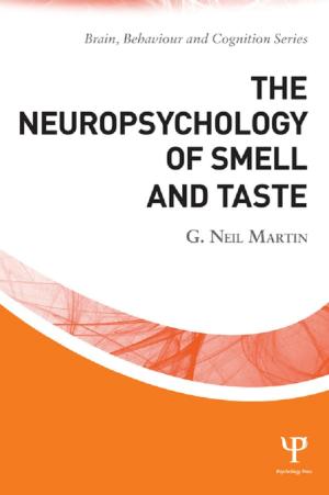 Cover of the book The Neuropsychology of Smell and Taste by Barry Dalal Clayton