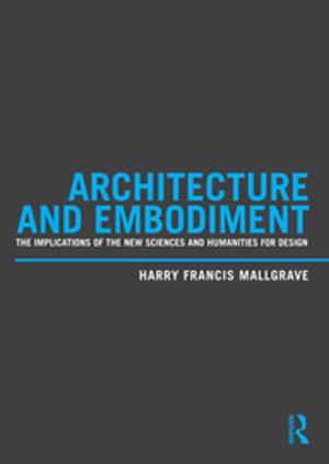 Cover of the book Architecture and Embodiment by Kevin Booth, Kevin Booth