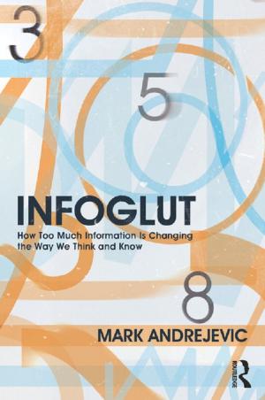 Cover of the book Infoglut by Elizabeth Breaux, Annette Breaux