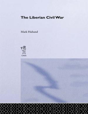 bigCover of the book The Liberian Civil War by 