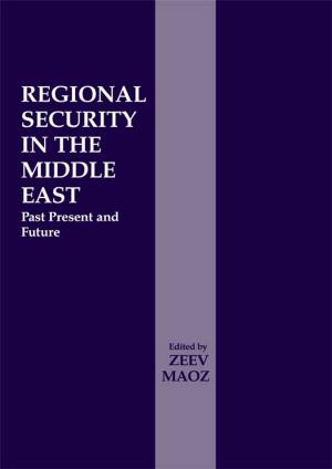 Cover of the book Regional Security in the Middle East by Jan Hoogland