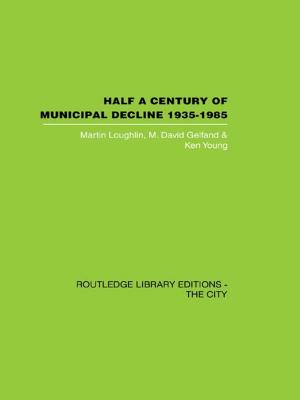 Cover of the book Half a Century of Municipal Decline by Craig L. Katz, Jan Schuetz-Mueller