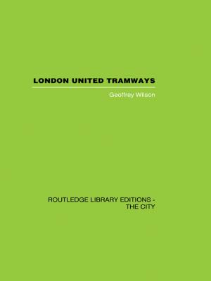 Cover of the book London United Tramways by Nicholas Deakin, John Edwards