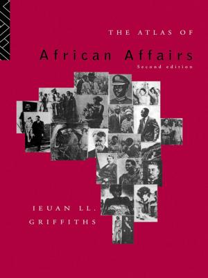 Cover of the book The Atlas of African Affairs by Jerry Paquette