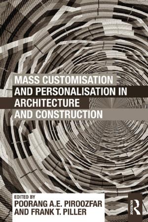 Cover of the book Mass Customisation and Personalisation in Architecture and Construction by George Pavlovsky
