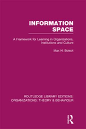 Cover of the book Information Space (RLE: Organizations) by Joe R. Feagin, Kimberley Ducey