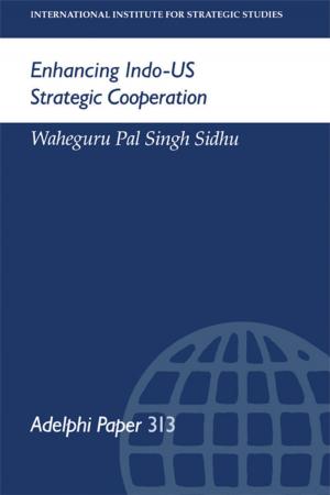 Cover of the book Enhancing Indo-US Strategic Cooperation by Ali Carkoglu, Mine Eder, Kemal Kirisci
