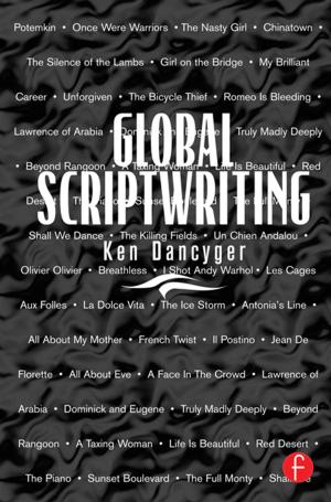Cover of the book Global Scriptwriting by Michael A. Caldero, Jeffrey D. Dailey, Brian L. Withrow