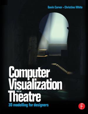 Cover of the book Computer Visualization for the Theatre by Maggie Black, Ben Fawcett