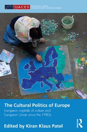 Cover of the book The Cultural Politics of Europe by Jie Fan, Thomas Heberer, Wolfgang Taubmann