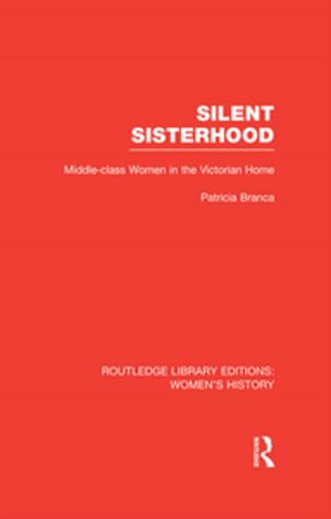Cover of the book Silent Sisterhood by M. C. Bradbrook