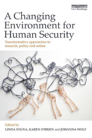 Cover of the book A Changing Environment for Human Security by Franziska Bieri
