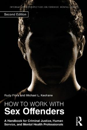Cover of the book How to Work with Sex Offenders by Susannah O'Sullivan