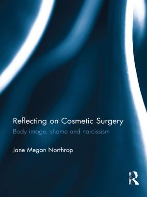Cover of the book Reflecting on Cosmetic Surgery by Richard Brook, Nick Dunn