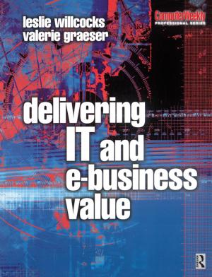 Cover of the book Delivering IT and eBusiness Value by S. Fisher, R. L. Fisher